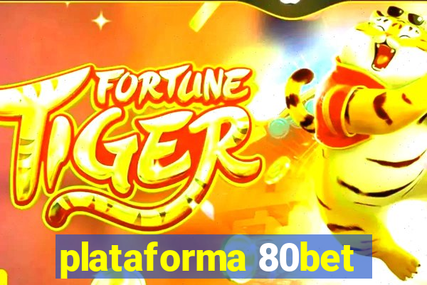 plataforma 80bet